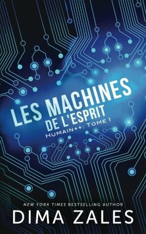 Les machines de l'esprit by Dima Zales, Anna Zaires