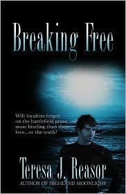 Breaking Free by Teresa J. Reasor