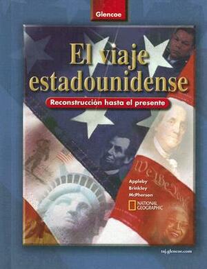 El Viaje Estadounidense: Reconstruccion Hasta el Presente by McGraw Hill
