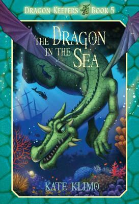 The Dragon in the Sea by Kate Klimo