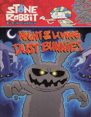 Night of the Living Dust Bunnies by Erik Craddock