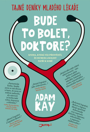 Bude to bolet, doktore? by Adam Kay