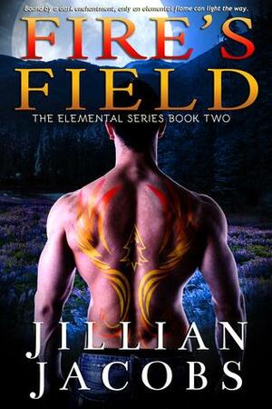 Fire's Field by Jillian Jacobs