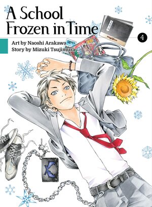 A School Frozen in Time, Volume 4 by Naoshi Arakawa, Mizuki Tsujimura