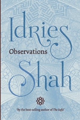 Observations by Idries Shah