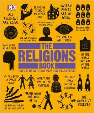 The Religions Book: Big Ideas Simply Explained by D.K. Publishing