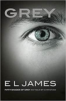 Grey: Padesát odstínů šedi pohledem Christiana Greye by E.L. James