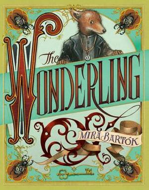 The Wonderling by Mira Bartók