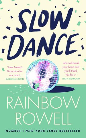 Slow Dance by Rainbow Rowell