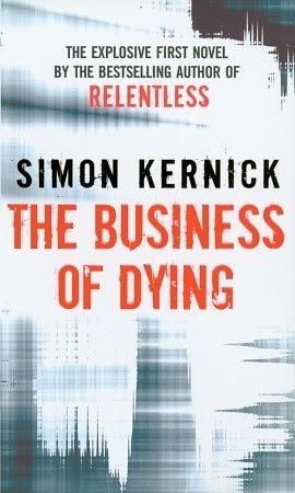 The Business of Dying by Simon Kernick