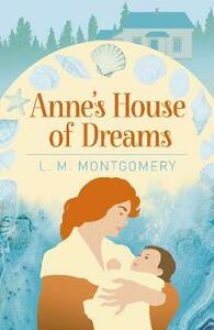 Anne's House of Dreams by L.M. Montgomery