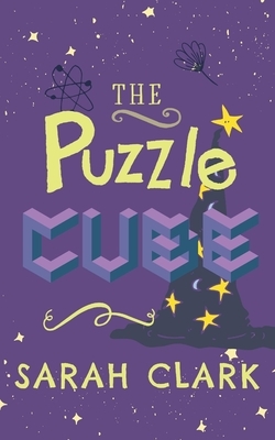 The Puzzle Cube by Sarah Clark