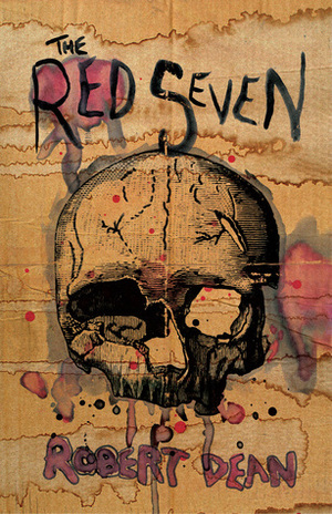 The Red Seven by Robert Dean