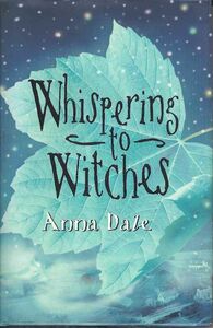 Whispering to Witches by Anna Dale