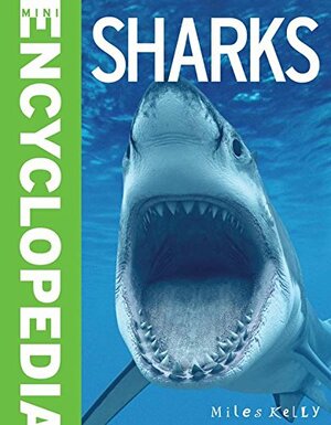 Mini Encyclopedia - Sharks by Anna Claybourne, Belinda Gallagher