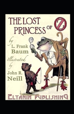 The Lost Princess of Oz Illustrated by L. Frank Baum