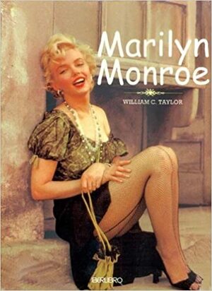 Marilyn Monroe by William C. Taylor