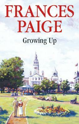 Growing Up by Frances Paige