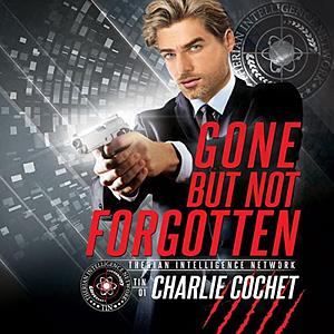 Gone But Not Forgotten by Charlie Cochet