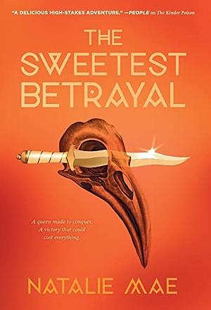 The Sweetest Betrayal by Natalie Mae