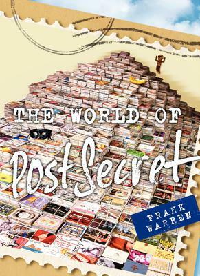 The World of PostSecret by Frank Warren