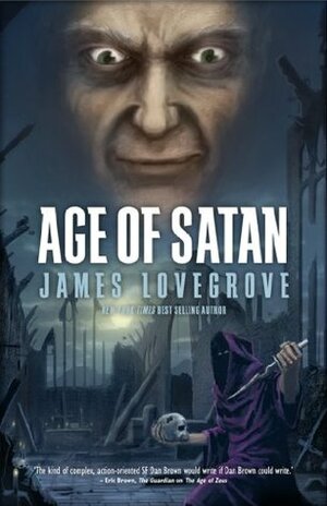 Age of Satan by James Lovegrove