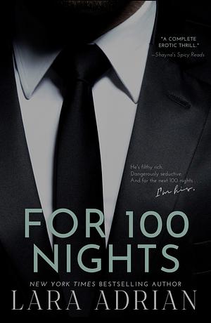 For 100 Nights: A 100 Series Novel by Lara Adrian