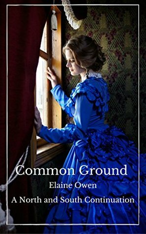 Common Ground: A North and South Continuation by Elaine Owen