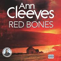 Red Bones by Ann Cleeves