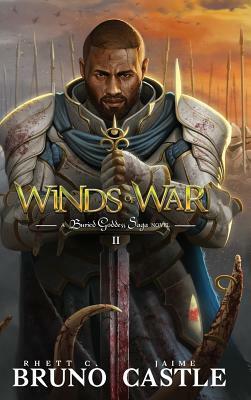 Winds of War: Buried Goddess Saga Book 2 by Castle Jaime, Rhett C. Bruno