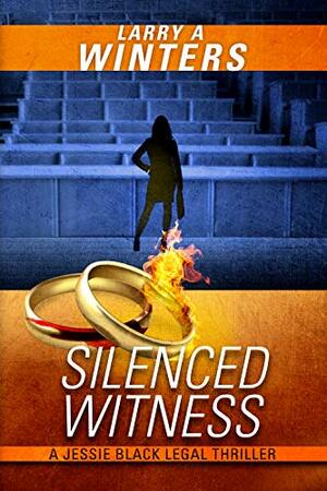 Silenced Witness by Larry A. Winters