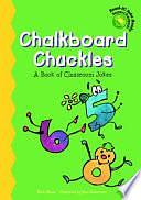 Chalkboard Chuckles: A Book of Classroom Jokes by Mark Moore