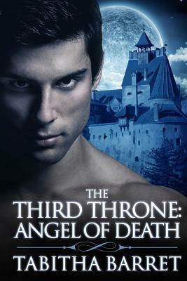 The Third Throne: Angel of Death by Tabitha Barret