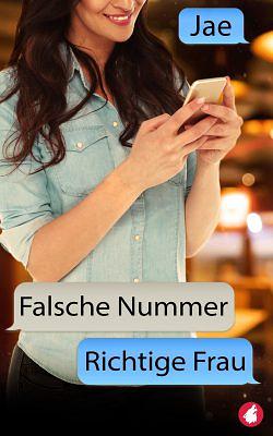 Falsche Nummer, richtige Frau by Jae