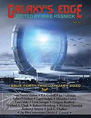 Galaxy's Edge Magazine: Issue 42 January 2020 (Galaxy's Edge) by Mercedes Lackey, Mike Resnick, Robert Silverberg, Tara Calaby, Joe Haldeman