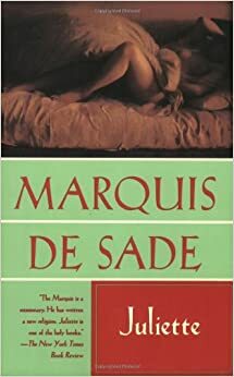 Juliette - Erdemsizliğe Övgü by Marquis de Sade