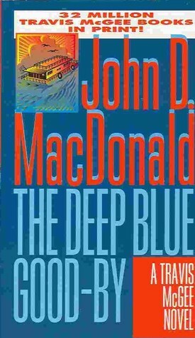 Deep Blue Goodbye by John D. MacDonald