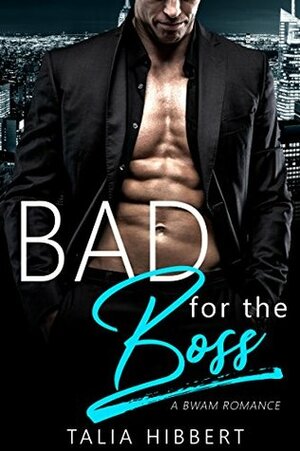 Bad for the Boss by Talia Hibbert