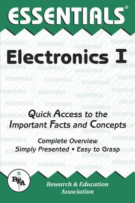 Electronics I Essentials by The Editors of Rea