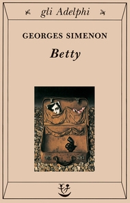 Betty by Georges Simenon, Gabriella Luzzani