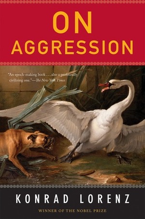 On Aggression by Konrad Lorenz