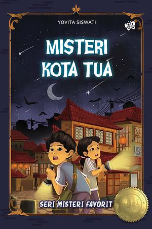 Misteri Kota Tua by Yovita Siswati