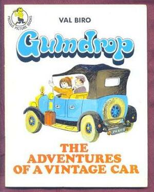 Gumdrop The Adventures Of A Vintage Car by Val Biro