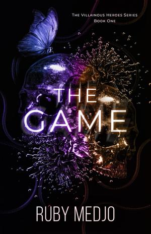 The Game: Book One in the Villainous Heroes Series by Ruby Medjo