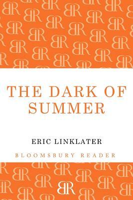 The Dark of Summer by Eric Linklater