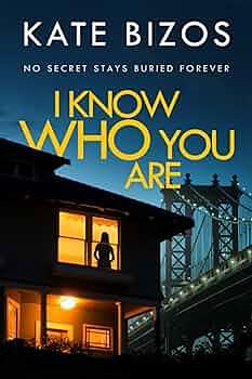 I Know Who You Are by Kate Bizos
