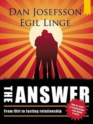 The Answer by Dan Josefsson, Dan Josefsson, Egil Linge