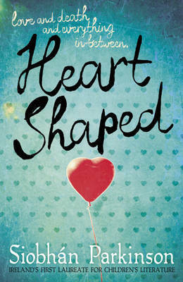 Heart-Shaped by Siobhán Parkinson