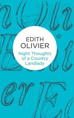 Night Thoughts of a Country Landlady by Edith Olivier