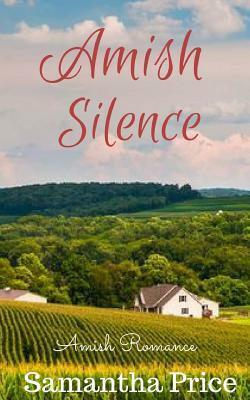 Amish Silence by Samantha Price